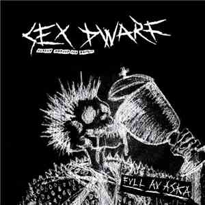 Sex Dwarf - Full Av Aska album