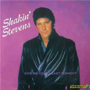 Shakin' Stevens - Give Me Your Heart Tonight album