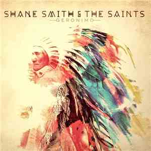 Shane Smith & The Saints - Geronimo album