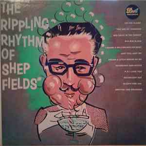 Shep Fields - The Rippling Rhythm Of Shep Fields album