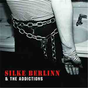 Silke Berlinn & The Addictions - Silke Berlinn & The Addictions album