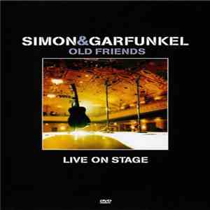 Simon & Garfunkel - Old Friends - Live On Stage album
