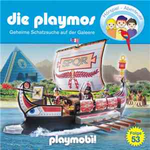 Simon X. Rost - Die Playmos - Folge 53 - Geheime Schatzsuche Auf Der Galeere album