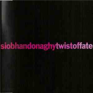 Siobhan Donaghy - Twist Of Fate album