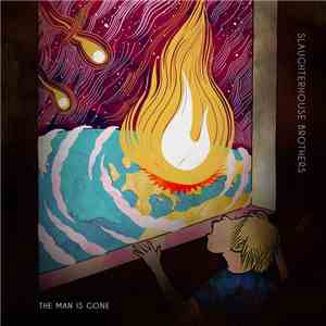 Slaughterhouse Brothers - The Man Is Gone album