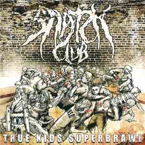 Snatch Club - True Kids Superbrawl album
