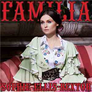 Sophie Ellis-Bextor - Familia album