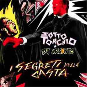 Sottotorchio & Dj Argento - I Segreti Della Casta album