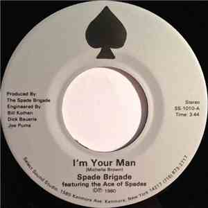 Spade Brigade Featuring The Ace Of Spades - I'm Your Man album