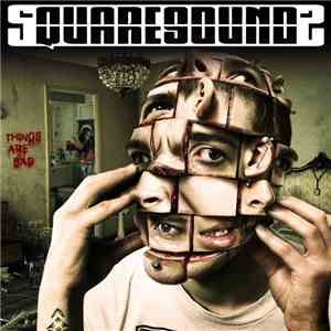 Squaresoundz - Things Are Bad EP album