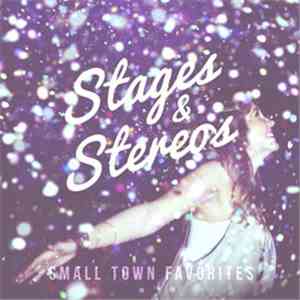 Stages & Stereos - Small Town Favorites album