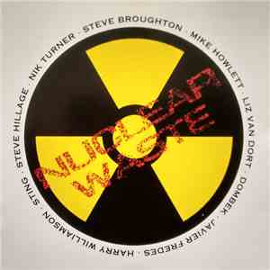Sting, Steve Hillage, Nik Turner, Steve Broughton, Mike Howlett, Liz Van Dort, Dombek, Javier Fredes, Harry Williamson - Nuclear Waste album