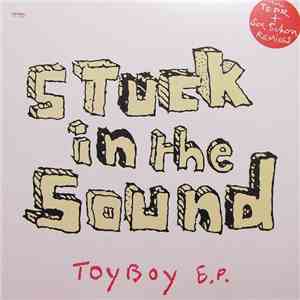 Stuck In The Sound - Toy Boy E.P. album