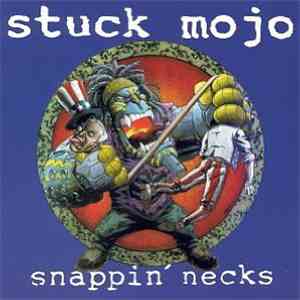 Stuck Mojo - Snappin' Necks album