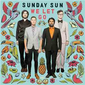 Sunday Sun - We Let Go album