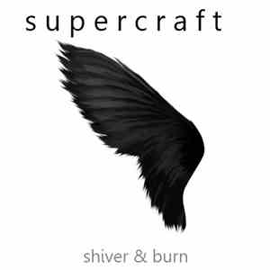 Supercraft - Shiver & Burn album