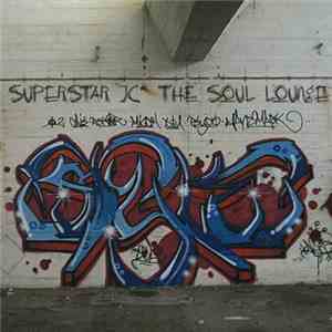 SuperStar JC - The Soul Lounge album