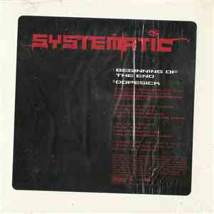 Systematic  - Beginning Of The End / Dopesick album