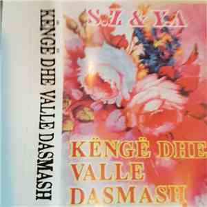 S.Z & Y.A - Këngë Dhe Valle Dasmash album