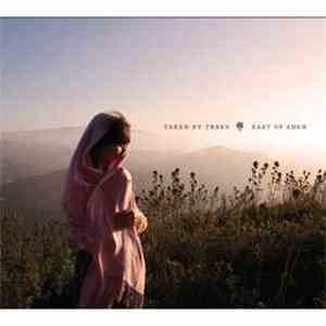 Taken By Trees - East Of Eden album