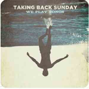 Taking Back Sunday - We Play Songs album