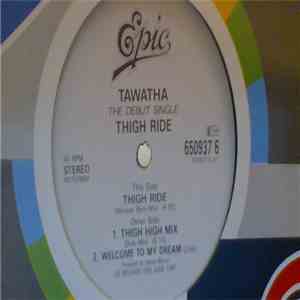 Tawatha - Thigh Ride (Whisker Burn Mix) album