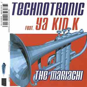 Technotronic Feat. Ya Kid K - The Mariachi album