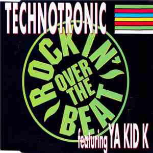 Technotronic Featuring Ya Kid K - Rockin' Over The Beat album