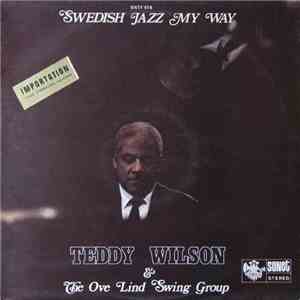 Teddy Wilson & The Ove Lind Swing Group - Swedish Jazz My Way album