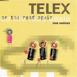 Telex - On The Road Again - Club Remixes album