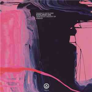 Terrence Dixon Pres Population One - Temporary Insanity EP Remixes album