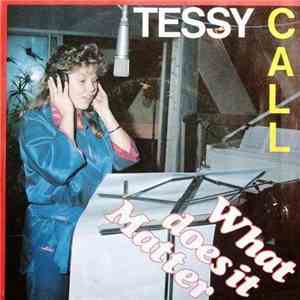 Tessy Call - What Does It Matter album