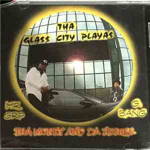 Tha Glass City Playas - Tha Money And Da Honies album