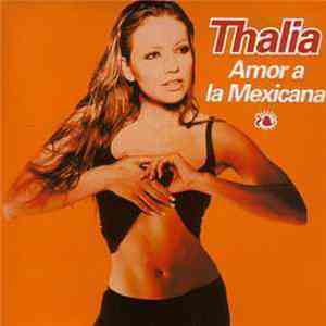 Thalia - Amor A La Mexicana album