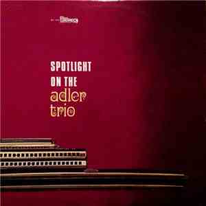 The Adler Trio - Spotlight On The Adler Trio album