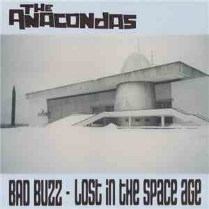 The Anacondas - Bad Buzz - Lost In The Space Age album