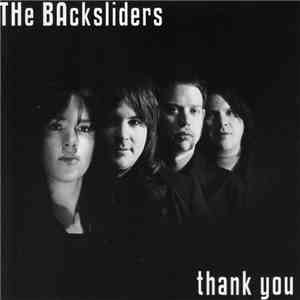 The Backsliders  - Thank You album