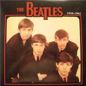 The Beatles - 1958-1962 album