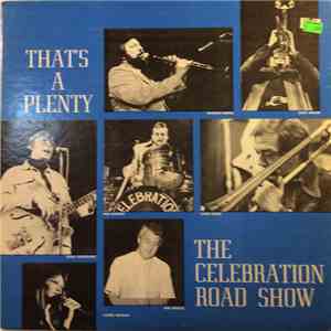 The Celebration Road Show - That's A Plenty album