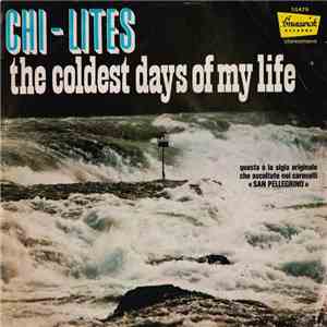 The Chi-Lites - The Coldest Days Of My Life album