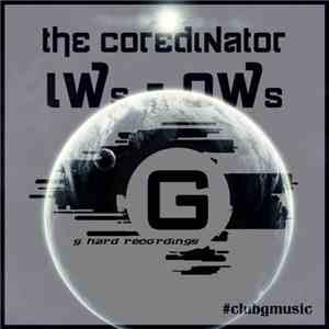 The Coredinator - IWs - OWs album