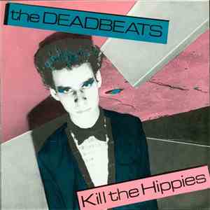 The Deadbeats - Kill The Hippies album