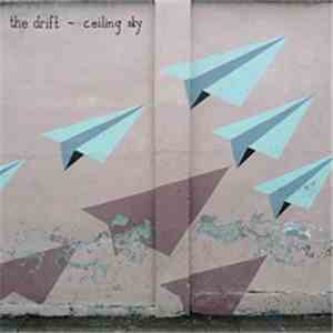 The Drift  - Ceiling Sky album