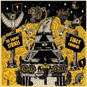 The Empire Strikes, Stacy Crowne - The Empire Strikes/Stacy Crowne album
