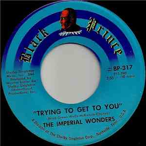 The Imperial Wonders - Trying To Get To You album