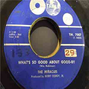 The Miracles - What's So Good About Good-By / I've Been Good To album