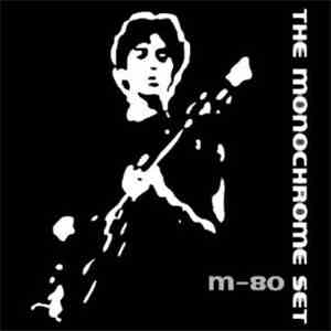 The Monochrome Set - M-80 album