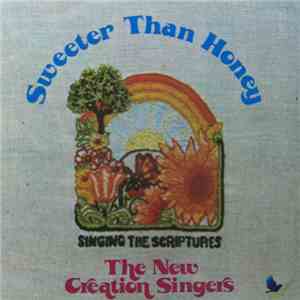 The New Creation Singers - Sweeter Than Honey album