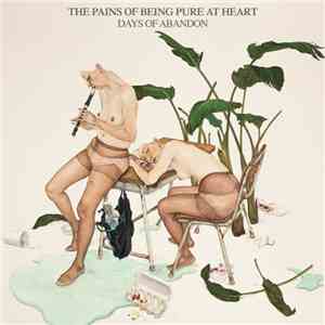 The Pains Of Being Pure At Heart - Days Of Abandon album