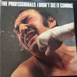 The Professionals  - I Didn't See It Coming album
